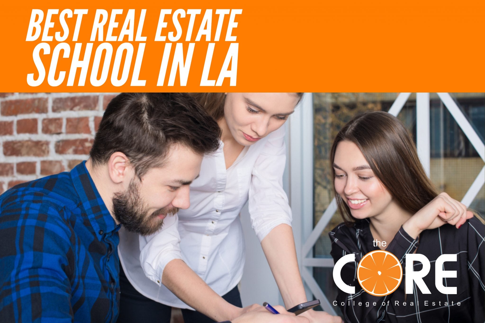 Get-Your-Real-Estate-License-Los-Angeles-Real-Estate-School-College-of-Real-Estate-theCORE-pasadena real estate agent pasadena real estate office pasadena real estate company best real estate company to work for los angeles which real estate company has the best training for new agents best pasadena realtor pasadena homes for sale pasadena real estate market