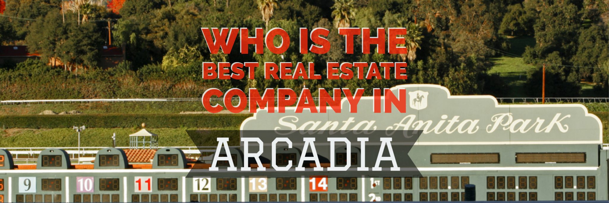 Who Is The Best Real Estate Company in Arcadia Who Is The Best Real Estate Company REH Real Estate