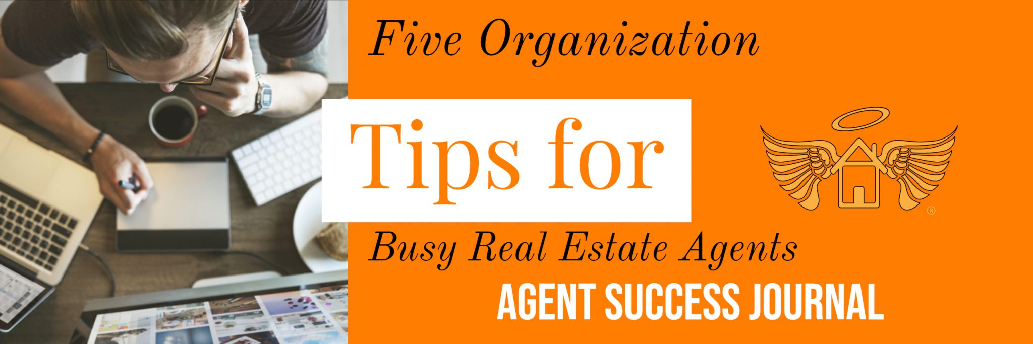 Five Organization Tools For Agents | REH Real Estate
