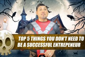 Top-5-Things-You-Dont-Need-To-Be-A-Successful-Entrepreneur-best real estate company to work for real estate agent training real estate agent coaching