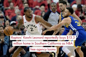 aptors' Kawhi Leonard reportedly buys $13.3 million home in Southern California as NBA free agency looms