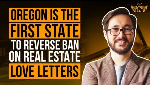Real Estate Heaven REH Oregon is the First State To Reverse Ban on Real Estate Love Letters