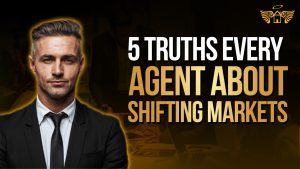 Real Estate Heaven REH 5 Truths Every Agent About Shifting Markets that Agents Should Now