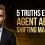 5 Truths Every Agent About Shifting Markets that Agents Should Now