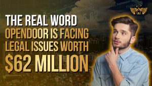 Real Estate Heaven REH The Real Word Opendoor is facing legal issues worth $62 Million Cover