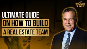 Real Estate Heaven REH Ultimate Guide on How to Build a Real Estate Team