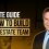 Ultimate Guide on How to Build a Real Estate Team